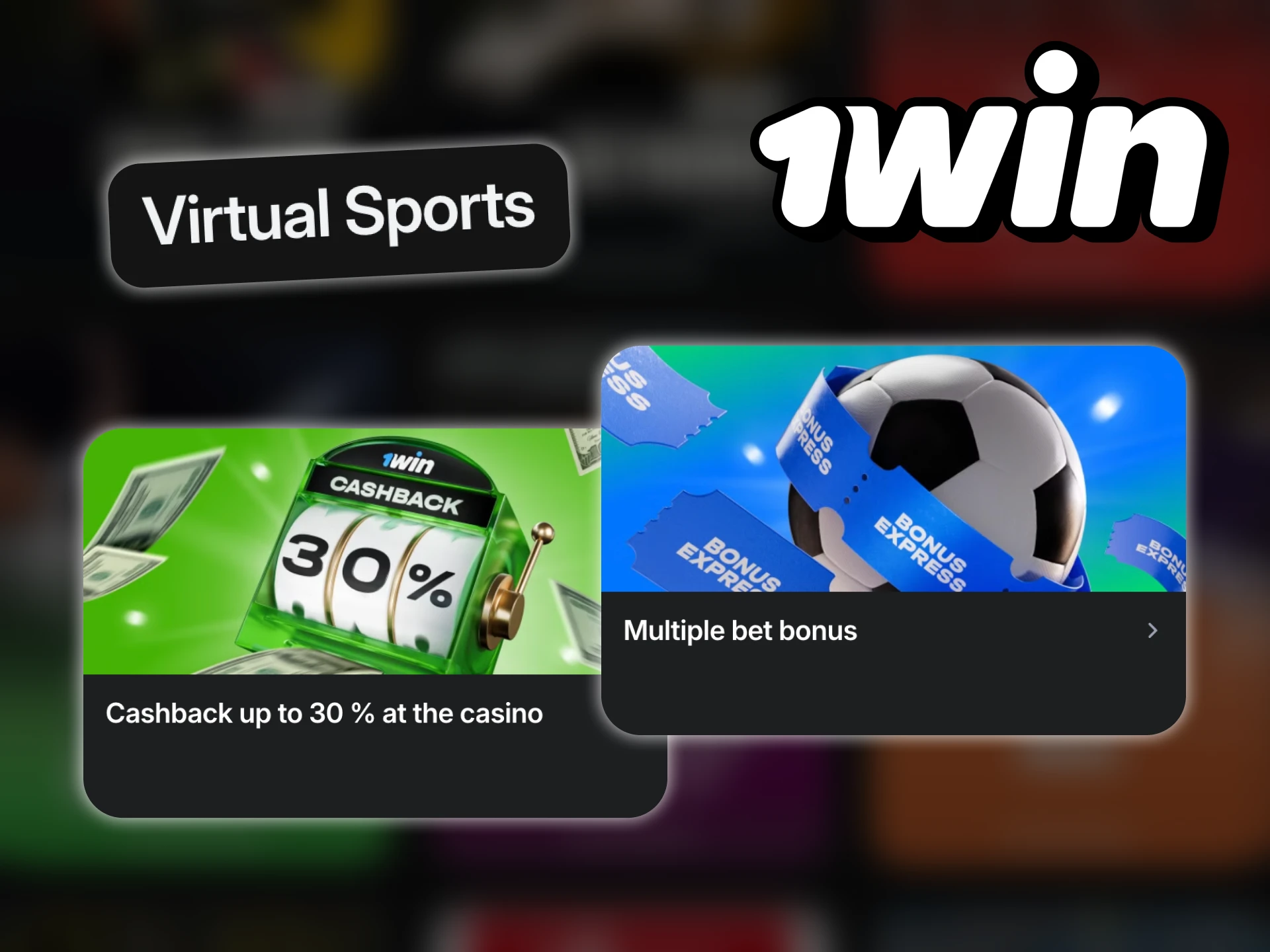1Win features a large selection of bonuses for Vsport betting.